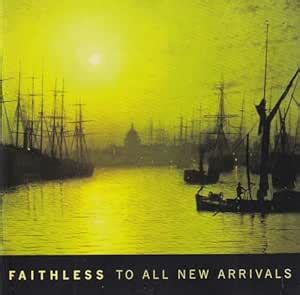 To All New Arrivals: Faithless, Robert Smith, Ayalah Bentovim, Harry ...