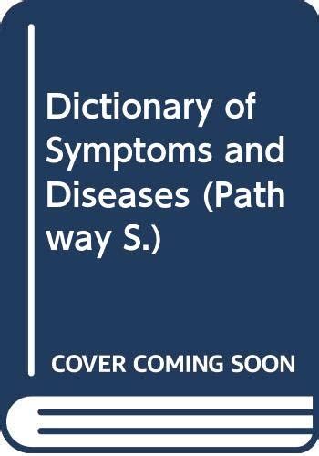 Dictionary of Symptoms and Diseases (Pathway S.) : Fisher, Richard B ...