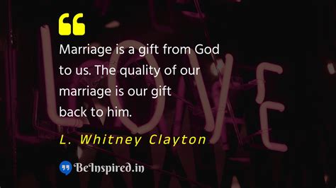 L. Whitney Clayton Quotes - Spiritual Guidance | BeInspired.in