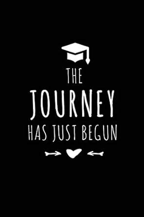 Buy The Journey Has Just Begun: Blank Lined 6x9 Notebook / Journal ...