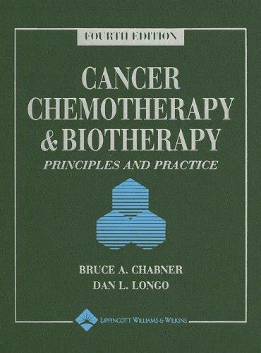 Buy CANCER CHEMOTHERAPY AND BIOTHERAPY: PRINCIPLES AND PRACTICE Book ...
