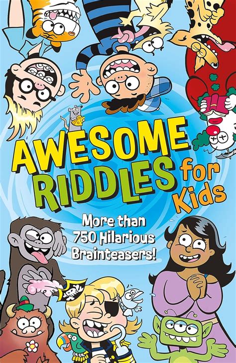 Buy Awesome Riddles for Kids: More than 750 Hilarious Brainteasers Book ...