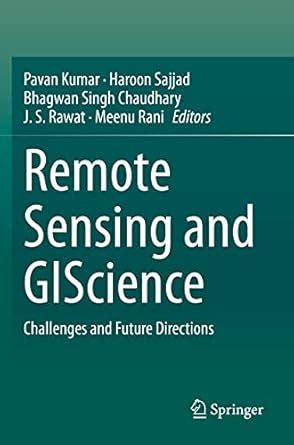 Buy Remote Sensing and GIScience: Challenges and Future Directions Book ...