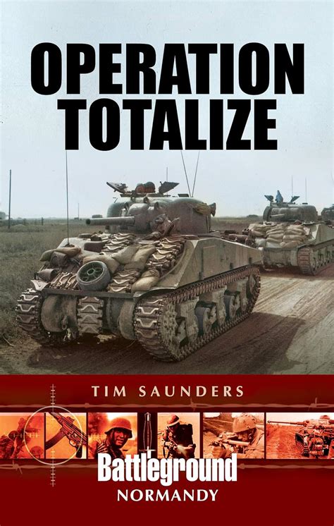 Buy Operation Totalize (Battleground Books: WWII) Book Online at Low ...