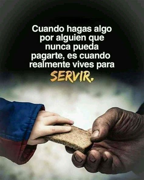 Servir | Frases sabias, Frases espirituales, Frases bonitas