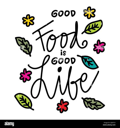 Good food is good life. Poster quotes Stock Photo - Alamy