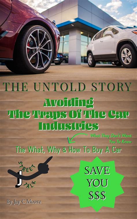 THE UNTOLD STORY Avoiding The Traps of The Car Industries: What They ...