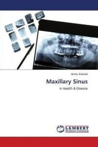 Maxillary Sinus: Buy Maxillary Sinus by Dwivedi Anshu at Low Price in ...