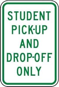 SAFETY SIGN STICKER | STUDENT PICK-UP AND DROP-OFF ONLY | 457 MM X 304 ...