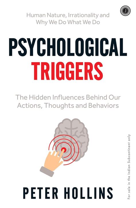 Psychological Triggers: The Hidden Influences Behind out Actions, Thou ...