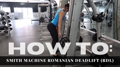 Smith Machine Romanian Deadlift / RDL - YouTube