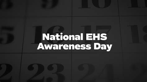 National EHS Awareness Day - List of National Days