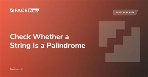 Palindrome Check: C, C++, Java and Python