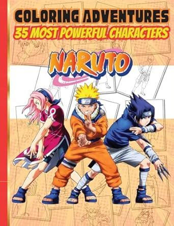 Naruto Coloring book: 35 Most Powerful Characters Coloring Adventures ...