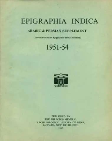 Epigraphia Indica - Arabic and Persian Supplement, 1951 to 54 (An Old ...