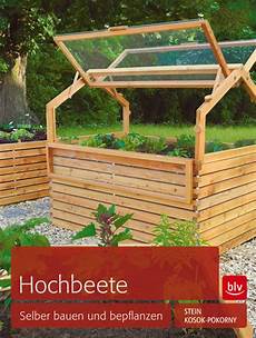 garten hochbeet selber hochbeete selber bauen und bepflanzen gartenfrosch garten hochbeet selber hochbeete selber bauen und bepflanzen gartenfrosch