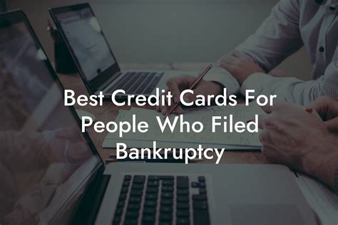 Best Credit Cards For People Who Filed Bankruptcy - Flik Eco