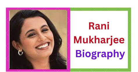Rani Mukerji Biography in English | Bollywood Actress | Indians Biography