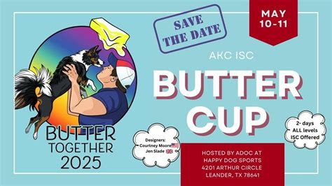 Butter Together 2025 ISC Trial , Happy Dog Sports, Liberty Hill, 10 May ...