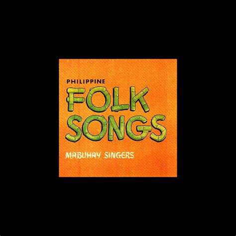 Philippine Folk Songs” álbum de Mabuhay Singers en Apple Music
