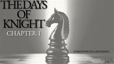 The Days of Knight - Chapter 1