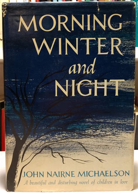 Morning, Winter, and Night by John Nairne Michaelson: Very Good ...
