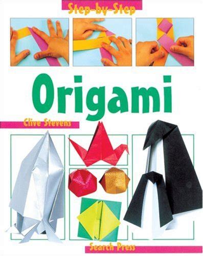 Origami (Step-by-Step Children's Crafts) : Stevens, Clive: Amazon.in: Books