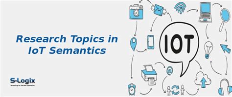 IoT based Semantics | S-Logix