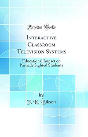 Buy Interactive Classroom Television Systems: Educational Impact on ...