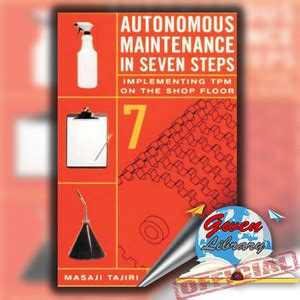 Jual Buku Autonomous Maintenance in Seven Steps - Implementing TPM on ...
