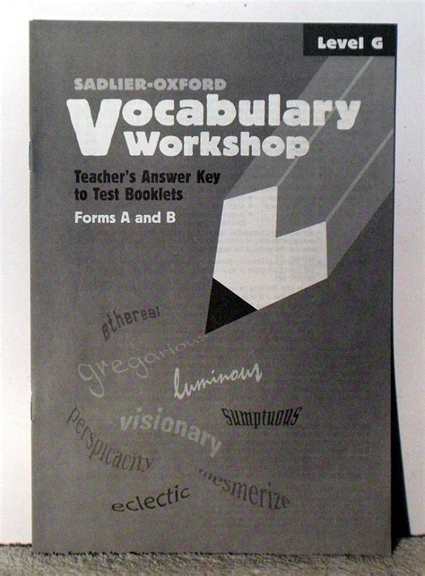 Vocabulary Workshop: Teacher's Answer Key to Test Booklets Form A and B ...