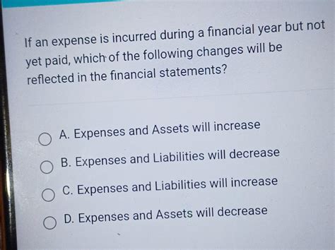 Solved If an expense is incurred during a financial year but | Chegg.com