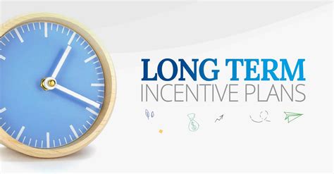 Long Term Incentive