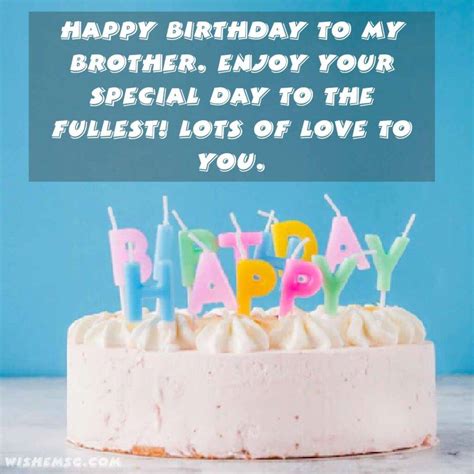200+ Happy Birthday Brother Wishes - Wishemsg.Com