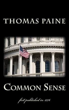 Buy Common Sense: illustrated - first published in 1776 (1st. Page ...