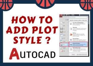 Image result for How to Add Plot Style in AutoCAD