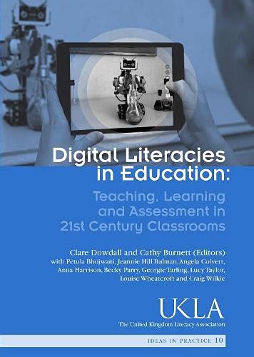 Digital Literacies in Education: Teaching, Learning and Assessment in ...