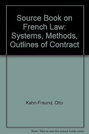 Buy Source Book on French Law: Systems, Methods, Outlines of Contract ...
