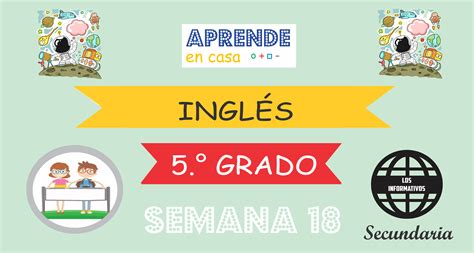 SEMANA 18-INGLÉS-LEVEL PRE A1 RETO (5º SECUNDARIA) - Los Informativos
