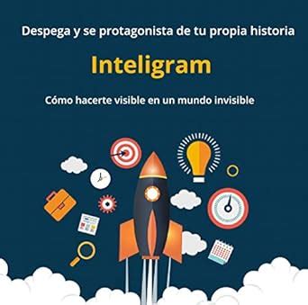 INTELIGRAM: Aprende usar Instagram de manera Inteligente (Spanish ...