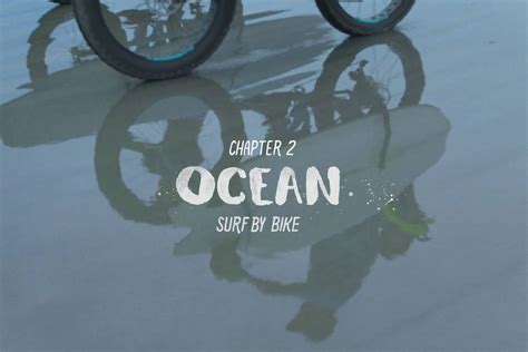 Blackburn's Water Cycle Chapter 2: Ocean - BIKEPACKING.com