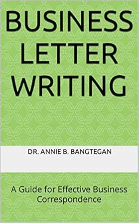 Business Letter Writing: A Guide for Effective Business Correspondence ...