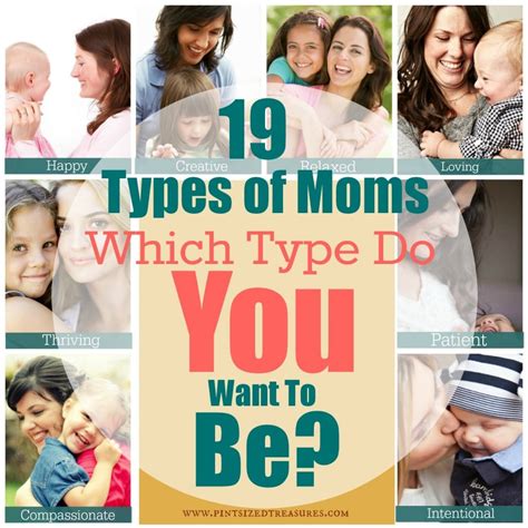 19 Types of Moms: Which Type Do You Want to Be? · Pint-sized Treasures