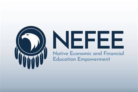 Native Economic and Financial Education Empowerment (NEFEE)