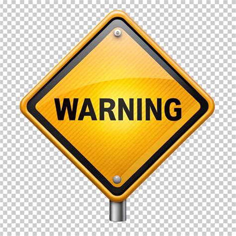 Warning sign with yellow and black color isolated on transparent ...