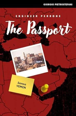 The passport (THE MISSIONS OF ENGINEER PERRONE Book 1) eBook ...