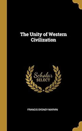 Buy The Unity of Western Civilization Book Online at Low Prices in ...