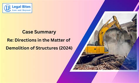 Case Summary: Re: Directions in the Matter of Demolition of Structures ...