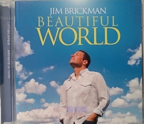吉姆.布里克曼《美丽的世界》 (1CD) WAV无损音乐|CD碟_新世纪音乐-8775动听网