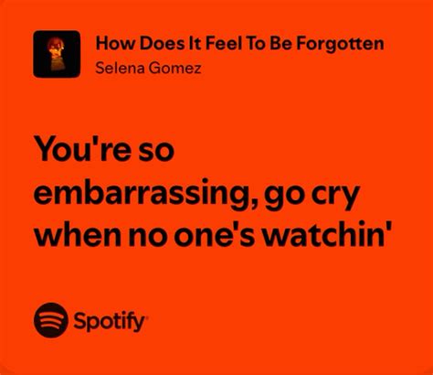 How does it feel to be forgotten selena gomez – Artofit